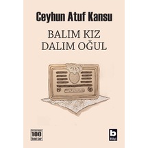 Balım Kız Dalım Oğul-Ceyhun Atuf Kansu