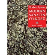 Modern Sanatın Öyküsü - Norbert Lynton - Remzi Kitabevi