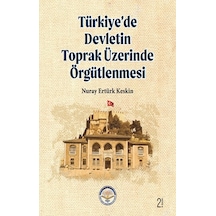 Türkiye'de Devletin Toprak Üzerinde Örgütlenmesi - Nuray Ertürk Keskin - TİAV