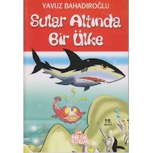 Sular Altında Bir Ülke - Yavuz Bahadıroğlu - Nesil Çocuk Yayınları