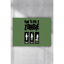 Zombi Nasıl Öldürülür Eğlenceli Mizahi Poster