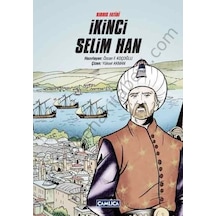 Kıbrıs Fatihi İkinci Selim Han - Özcan F. Koçoğlu - Çamlıca Basım Yayın