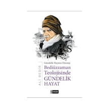 Bediüzzaman Teolojisinde Gündelik Hayat - Ali Bedir - Etkileşim  Y