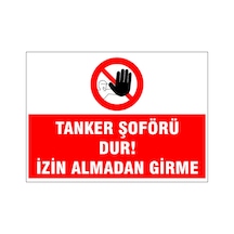 İzin Almadan Girme, İsg Uyarı Levhası