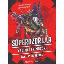 Süperozorlar 5 Yedinci Spinozori / Jay Jay Burridge