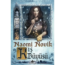 Kış Büyüsü Naomi Novik