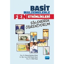 Basit Malzemelerle Fen Etkinlikleri Eğlenerek Öğreniyorum  - Derya Kaltakçı Gürel  - Nobel Akademik Yayıncılık