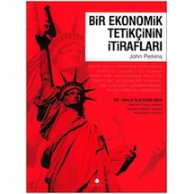 Bir Ekonomik Tetikçinin İtirafları - John Perkins - April Yayıncılık