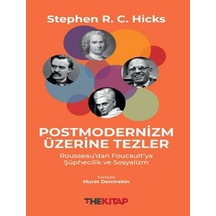 Postmodernizm Üzerine Tezler Rousseau Dan Foucault Ya Şüphecilik Ve Sosyalizm