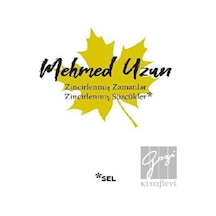 Zincirlenmiş Zamanlar - Zincirlenmiş Sözcükler - Mehmed Uzun - Sel Yayıncılık