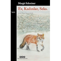 Ev Kadınlar Seks - Margit Schreiner - Yapı Kredi Yayınları