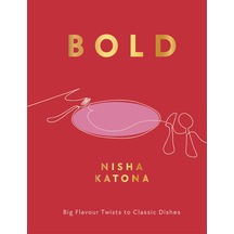 Bold: Big Flavour Twists To Classic Dishes