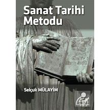 Sanat Tarihi Metodu - Selçuk Mülayim - Platform Yayınları