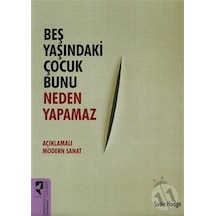 Beş Yaşındaki Çocuk Bunu Neden Yapamaz  - Susie Hodge  - Hayalperest Yayınevi