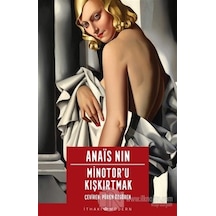 Minotoru Kışkırtmak - Anais Nin - İthaki Yayınları