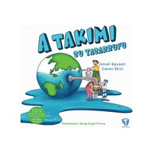 A Takımı: Su Tasarrufu - İsmail Bayazıt -  Canan Ekici - Turkuvaz Çocuk