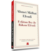 Felatun Bey İle Rakım Efendi - Ahmet Midhat Efendi - Kırmızı Kedi