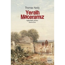 Yeraltı Maceramız - Thomas Hardy - Dipnot