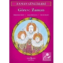 Zaman Günlükleri 9 - Görev : Zaman - Roderick Hunt - İş Bankası Kültür Yayınları