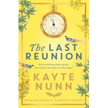 The Last Reunion: The Thrilling And Achingly Romantic Historical Novel From The İnternational Bestselling Author