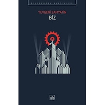 Biz - Yevgeny Zamyatin - İthaki Yayınları