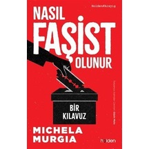 Nasıl Faşist Olunur: Bir Kılavuz / Michela Murgia