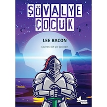 Şövalye Çocuk / Lee Bacon