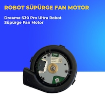 Dreame S30 Pro Ultra Robot Süpürge Fan Motor