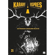 Karadut Ekspres 1: Kestirmeden Gidenlerin Hikayesi - Aıaı-894286