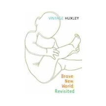 Brave New World Revisited - Aldous Huxley - Vintage