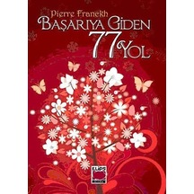 Başarıya Giden 77 Yol - Pierre Franckh - Elips Kitapları