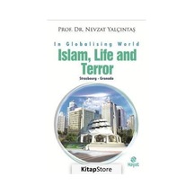 Islam Life and Terror - Nevzat Yalçıntaş - Hayat Yayıncılık