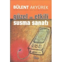 Güzel Susma Sanatı - Bülent Akyürek - C4 Kitap