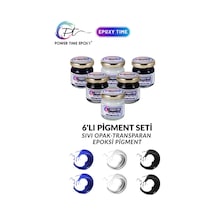 6'lı Opak & Transparan Sıvı Pigment Boya Seti / Epoksi Için/ 2 Adet Beyaz/ 2 Adet Siyah/ 2 Adet Mavi