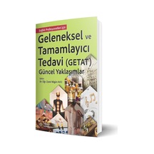 Geleneksel ve Tamamlayıcı Tedavi(Getat)Güncel Yaklaşımlar