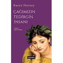 Çağımızın Tedirgin İnsanı - Karen Horney - Doğu Batı Yayınları
