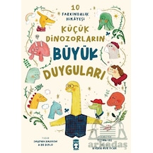Küçük Dinozorların Büyük Duyguları 10 Farkındalık Hikayesi
