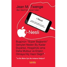 İ-Nesli - Jean M. Twenge - Kaknüs Yayınları