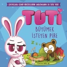 Tuti-Büyümek İsteyen Pire - Özlem Belül Semiz - Sincap Kitap