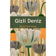 Gizli Deniz / Deniz Fırat Aksoy