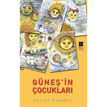 Güneş'in Çocukları - Sevinç Kuşoğlu - Bilge Kültür Sanat