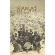 Hakas Destanları 4: Altın Taycı - Gülsüm Killi Yılmaz - Türk Dil Kurumu Yayınları