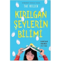 Kırılgan Şeylerin Bilimi - Tae Keller - Domingo Yayınevi