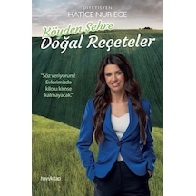 Köyden Şehre Doğal Reçeteler / Dr. Hatice Nur Ege