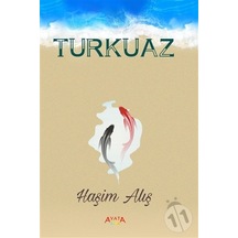 Turkuaz - Haşim Alış - Ayata