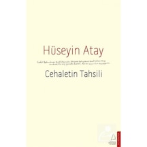 Cehaletin Tahsili / Hüseyin Atay 9786254410253