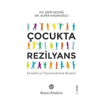 Çocukta Rezilyans - Alper Hasanoğlu -  Şirin Seçkin - Remzi Kitabevi