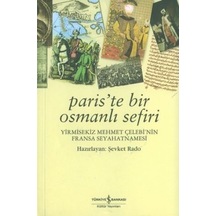 Paris'te Bir Osmanlı Sefiri / Yirmisekiz Mehmet Çelebi'nin Fransa Seyahatnamesi - Yqbx-657467