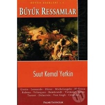 Büyük Ressamlar - Suut Kemal Yetkin - Palme Yayınları