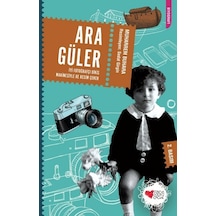 Ara Güler İyi Fotoğrafçı Dikiş Makinesiyle de Resim Çeker - Muharrem Buhara - Can Çocuk Yayınları